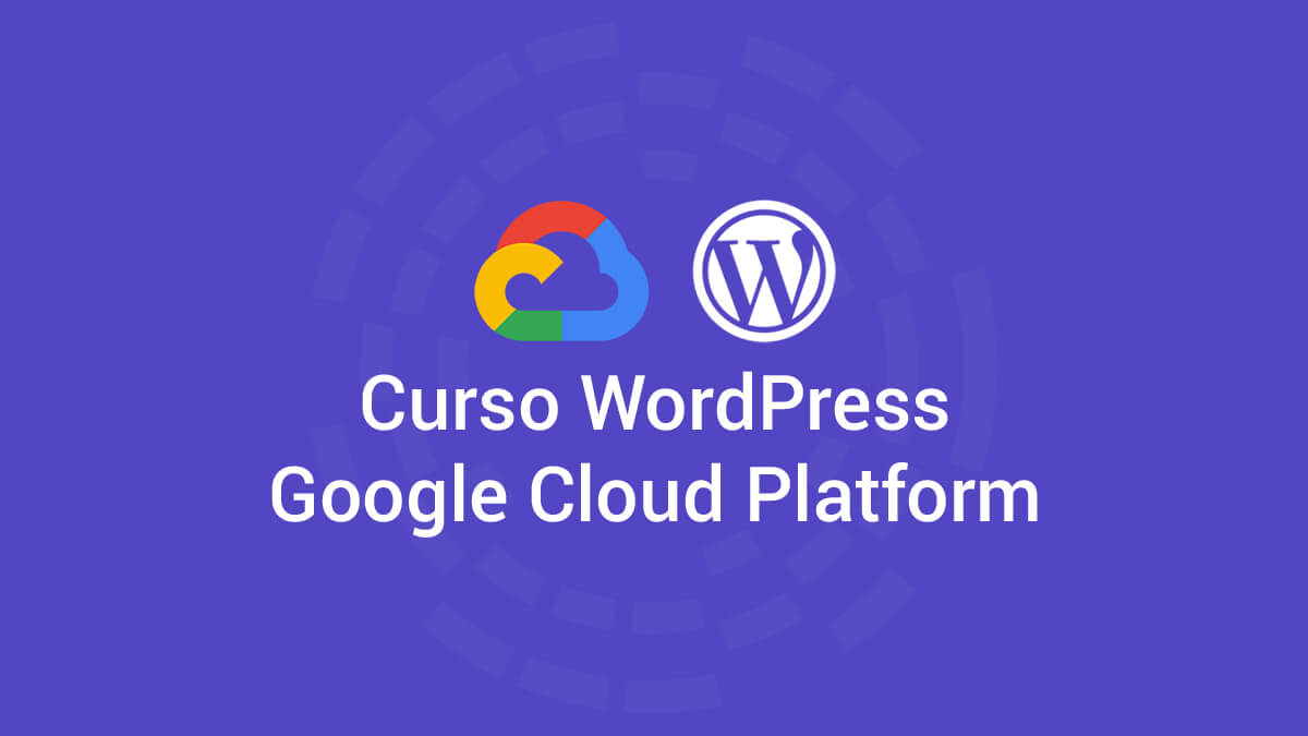 Curso WordPress Google Cloud